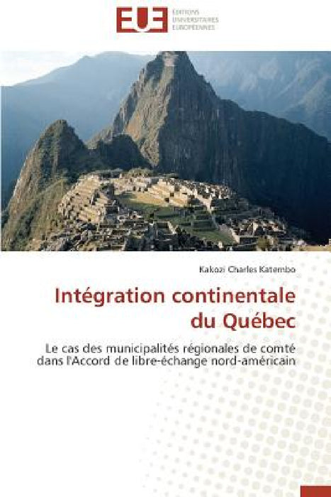 Intégration continentale du québec by Katembo-K