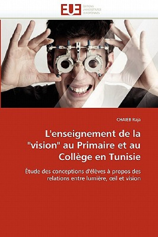 L'Enseignement de la "vision" Au Primaire Et Au Collège En Tunisie by Raja-C