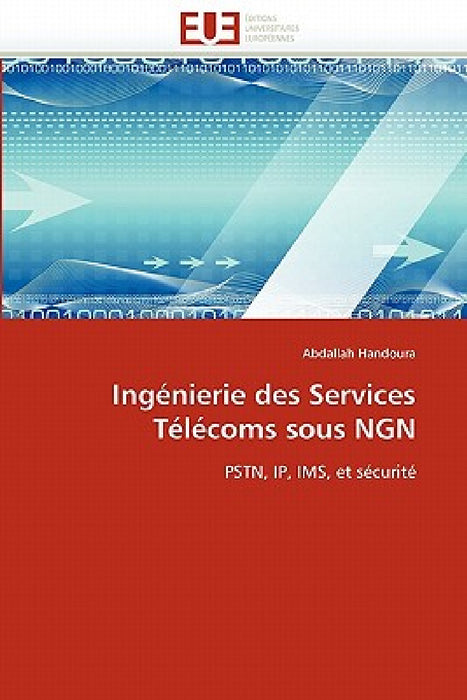 Ingénierie Des Services Télécoms Sous Ngn by Handoura-A