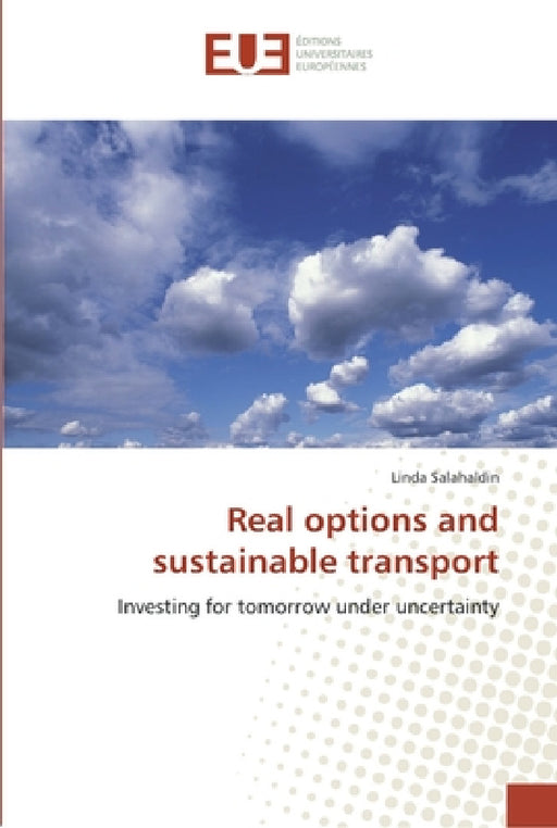 Real options and sustainable transport by Salahaldin-L