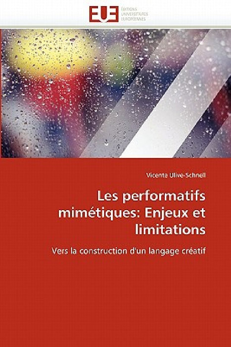 Les performatifs mimétiques: enjeux et limitations by Ulive-Schnell-V