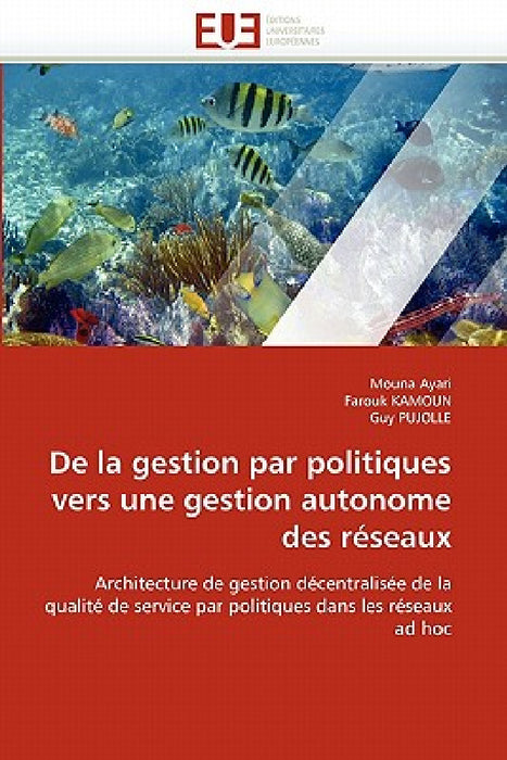 De la gestion par politiques vers une gestion autonome des réseaux by Collectif