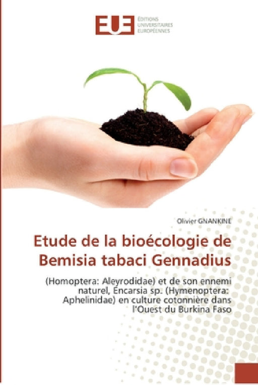 Etude de la bioécologie de bemisia tabaci gennadius by Gnankine-O