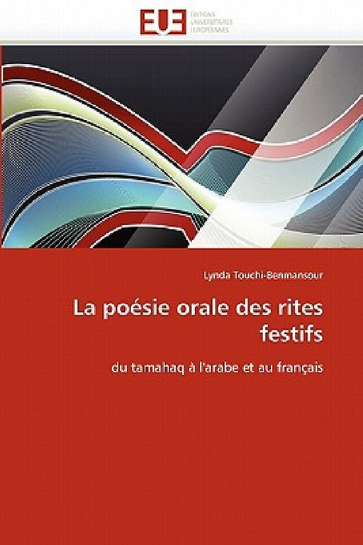 La Poésie Orale Des Rites Festifs by Touchi-Benmansour-L