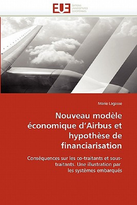 Nouveau modèle économique d''airbus et hypothèse de financiarisation by Lagasse-M