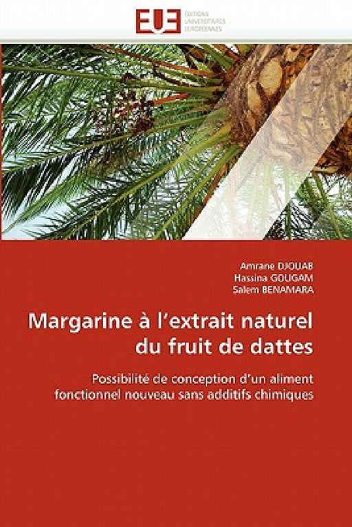 Margarine à l''extrait naturel du fruit de dattes by Collectif