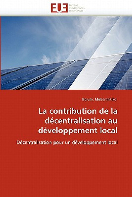 La contribution de la décentralisation au développement local by Muberankiko-G