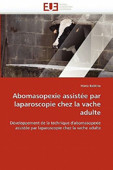 Abomasopexie Assistée Par Laparoscopie Chez La Vache Adulte by Babkine-M