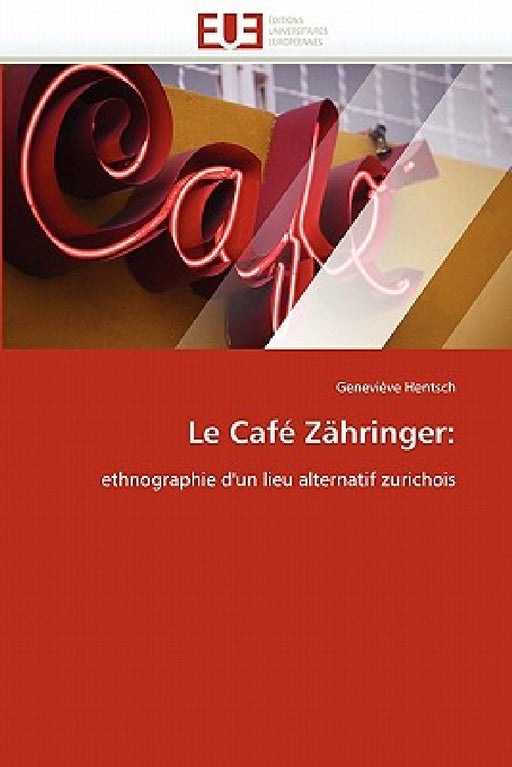 Le Café Zähringer by Hentsch-G