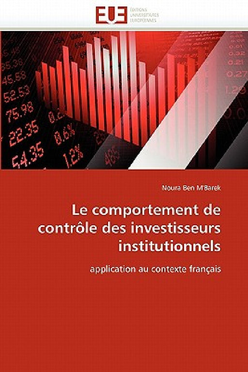 Le Comportement de Contrôle Des Investisseurs Institutionnels by M''Barek-N