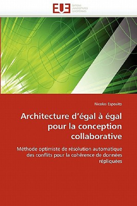 Architecture d''égal À Égal Pour La Conception Collaborative by Esposito-N
