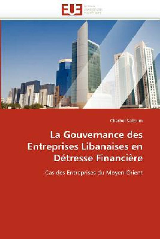 La Gouvernance Des Entreprises Libanaises En Détresse Financière by Salloum-C