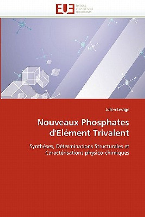 Nouveaux Phosphates d'Elément Trivalent by Lesage-J