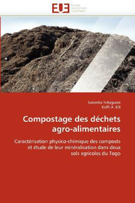 Compostage Des Déchets Agro-Alimentaires by Collectif