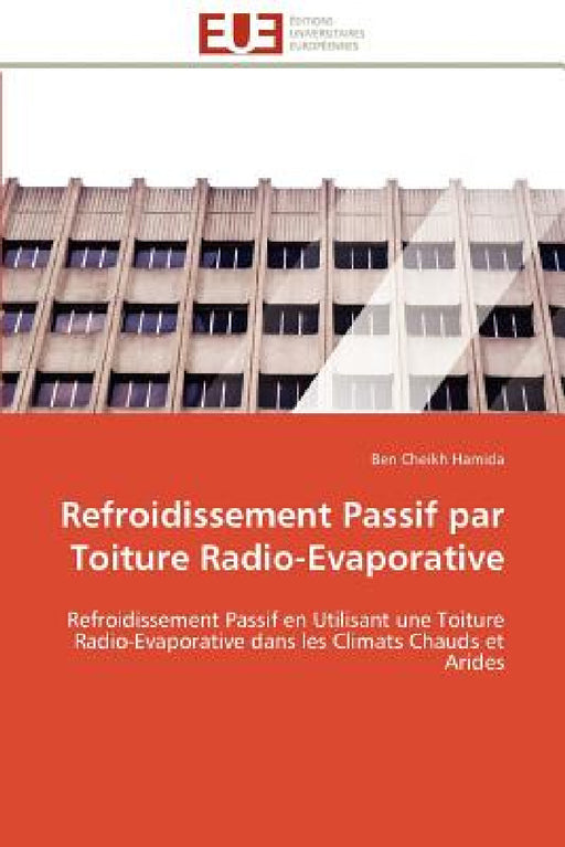 Refroidissement Passif Par Toiture Radio-Evaporative by Hamida-B