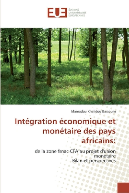 Intégration économique et monétaire des pays africains by Bassoum-
