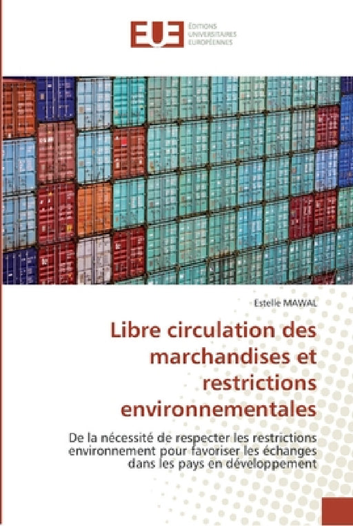 Libre circulation des marchandises et restrictions environnementales by Mawal-E