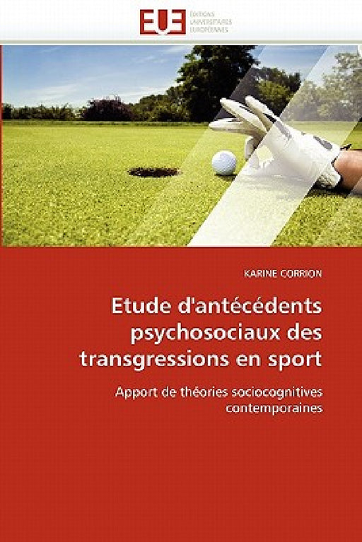 Etude d''antécédents Psychosociaux Des Transgressions En Sport by Corrion-K