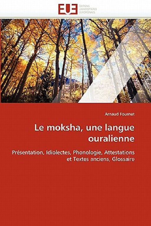 Le Moksha, Une Langue Ouralienne by Fournet-A