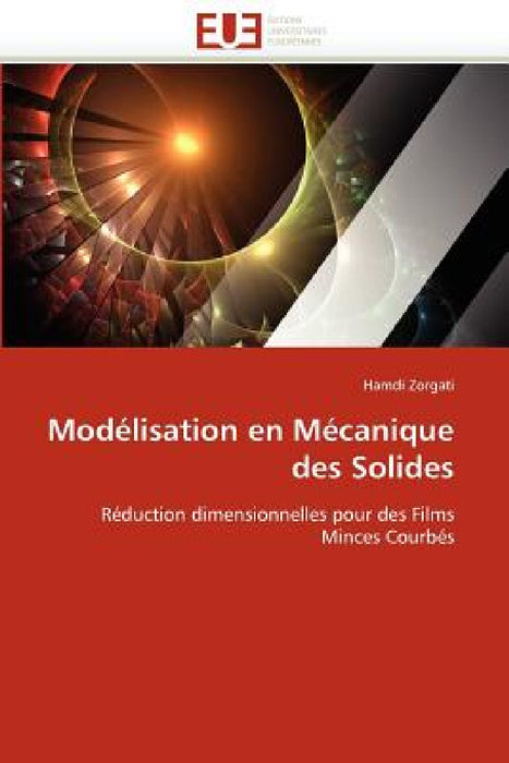 Modélisation En Mécanique Des Solides by Zorgati-H