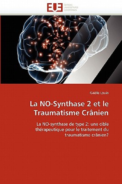 La no-synthase 2 et le traumatisme crânien by Louin-G