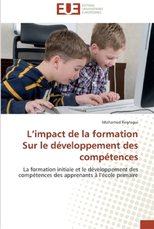 L impact de la formation sur le développement des compétences by Regragui-M