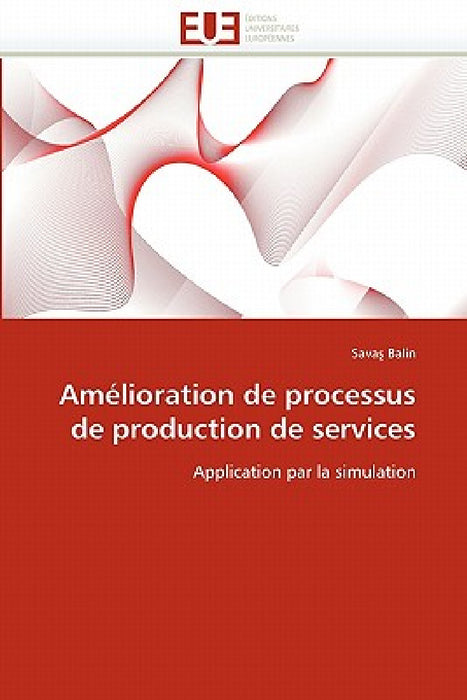 Amélioration de Processus de Production de Services by Balin-S