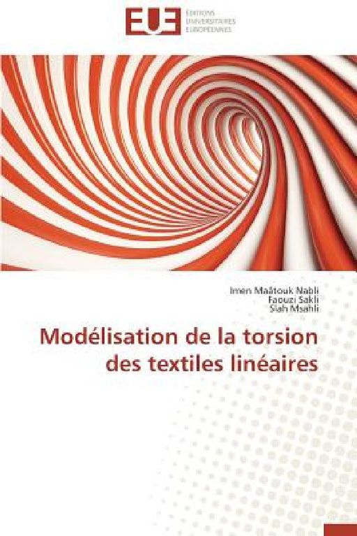 Modélisation de la Torsion Des Textiles Linéaires by Collectif