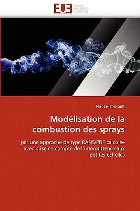 Modélisation de la Combustion Des Sprays by Baricault-N