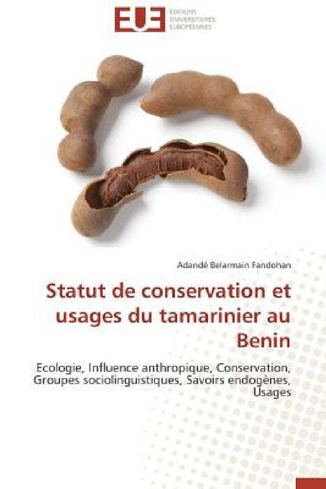 Statut de Conservation Et Usages Du Tamarinier Au Benin by Fandohan-A