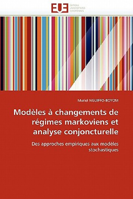 Modèles à changements de régimes markoviens et analyse conjoncturelle by Nguiffo-Boyom-M