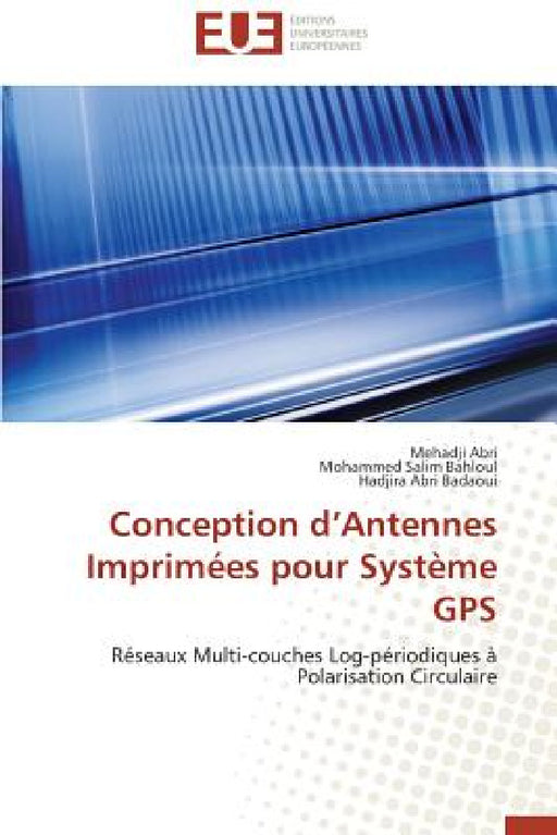 Conception D Antennes Imprimées Pour Système GPS by Collectif