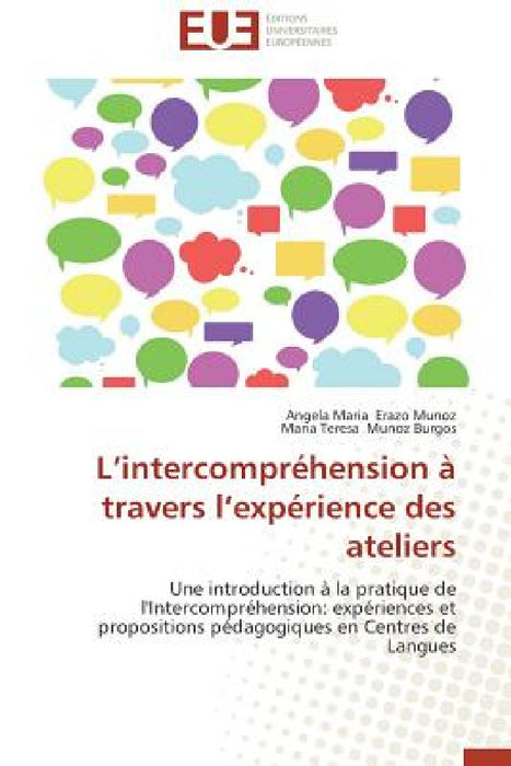 L Intercompréhension À Travers L Expérience Des Ateliers by Collectif