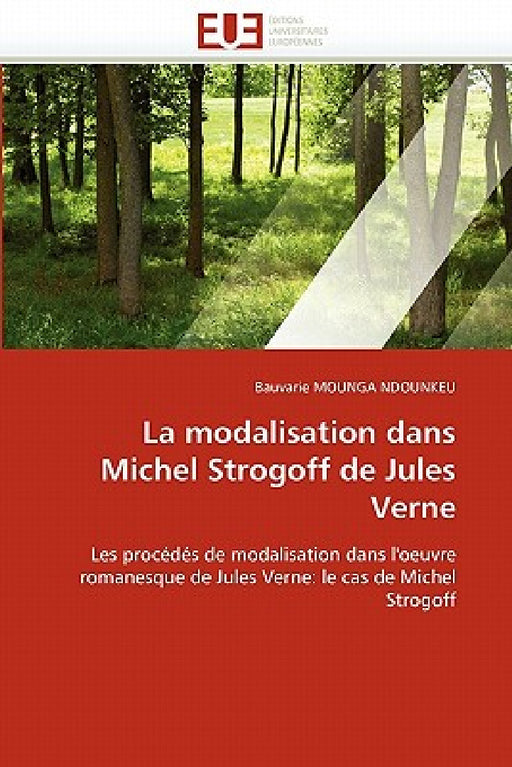 La Modalisation Dans Michel Strogoff de Jules Verne by Mounga Ndounkeu-B