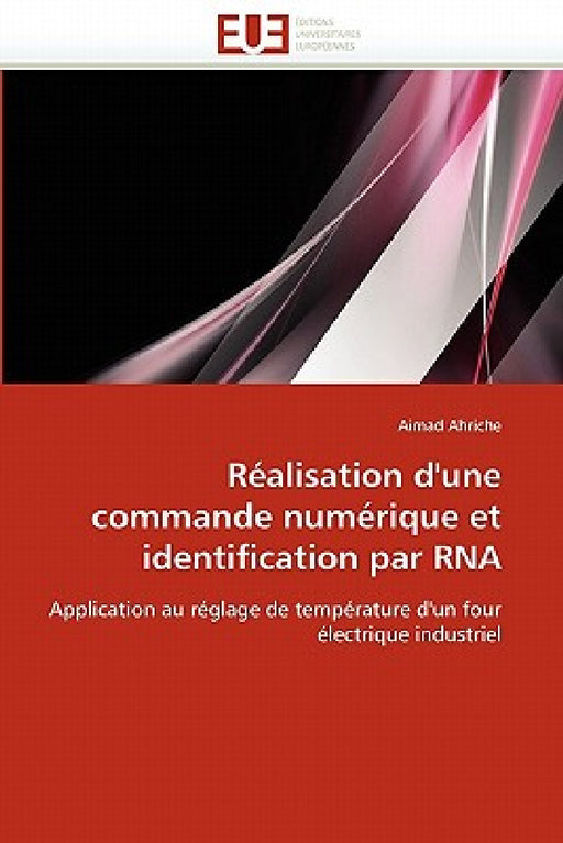 Réalisation d''une commande numérique et identification par rna by Ahriche-A