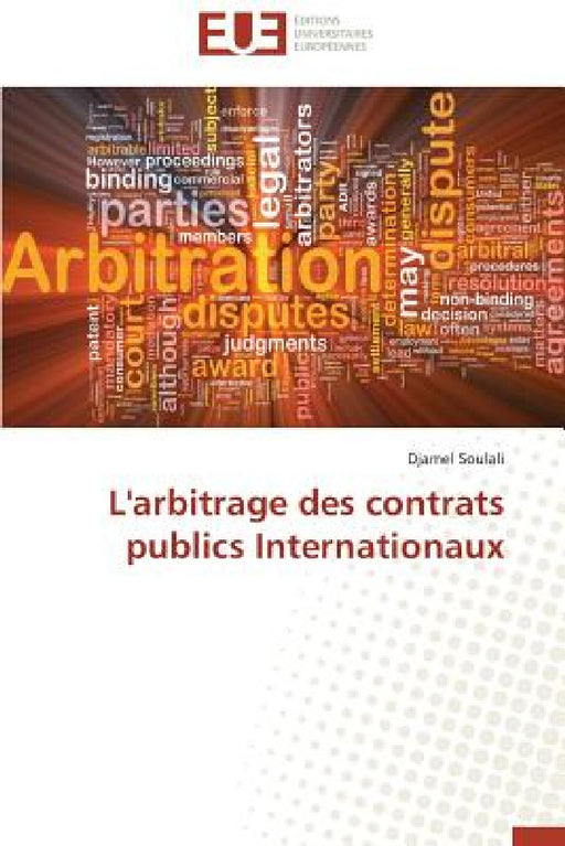 L'Arbitrage Des Contrats Publics Internationaux by Soulali-D