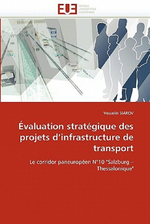 Évaluation stratégique des projets d infrastructure de transport by Siarov-V