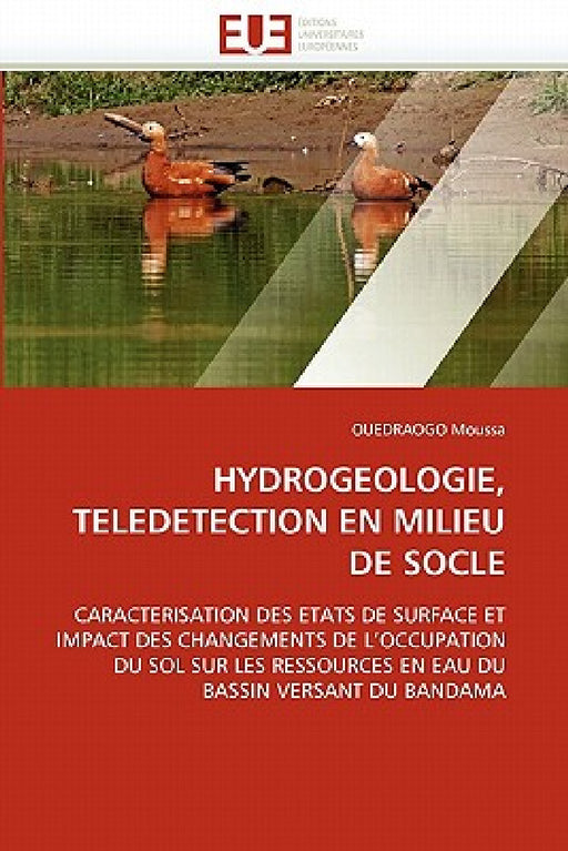 Hydrogeologie, Teledetection En Milieu de Socle by Moussa-O