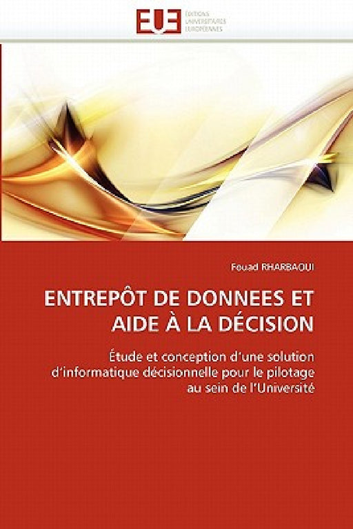 Entrepôt de Donnees Et Aide À La Décision by Rharbaoui-F