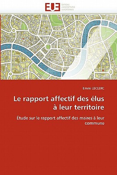 Le rapport affectif des élus à leur territoire by Leclerc-E