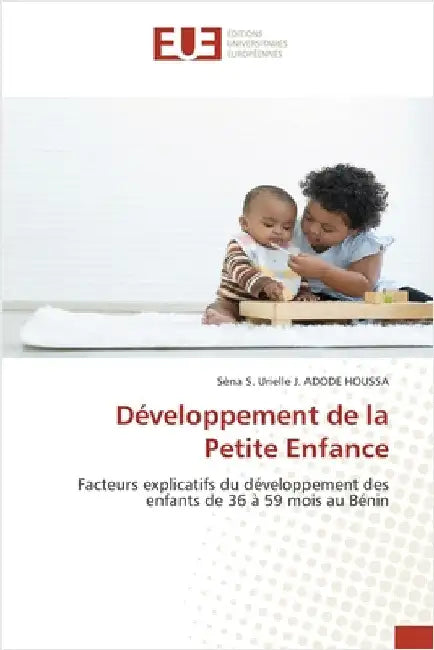 Développement de la Petite Enfance by Adode Houssa, Sèna S. Urielle J.
