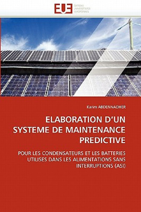 Elaboration d''un systeme de maintenance predictive by Abdennadher-K