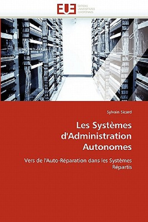 Les Systèmes d'Administration Autonomes by Sicard-S