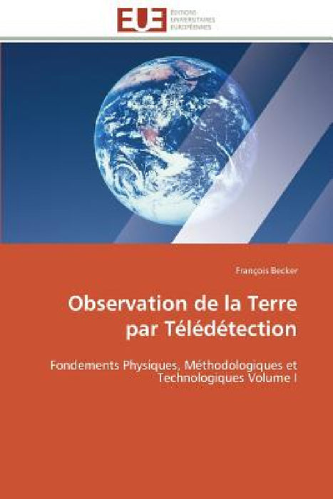 Observation de la Terre Par Télédétection by Becker-F