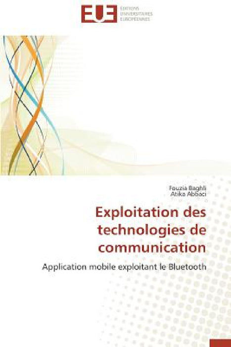 Exploitation Des Technologies de Communication by Collectif