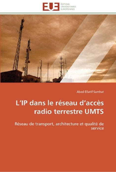 L ip dans le réseau d accès radio terrestre umts by Samhat-A