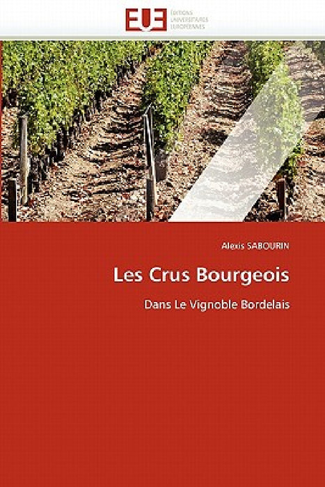 Les crus bourgeois by Sabourin-A