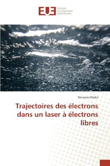 Trajectoires des électrons dans un laser à électrons libres by Chokri-I