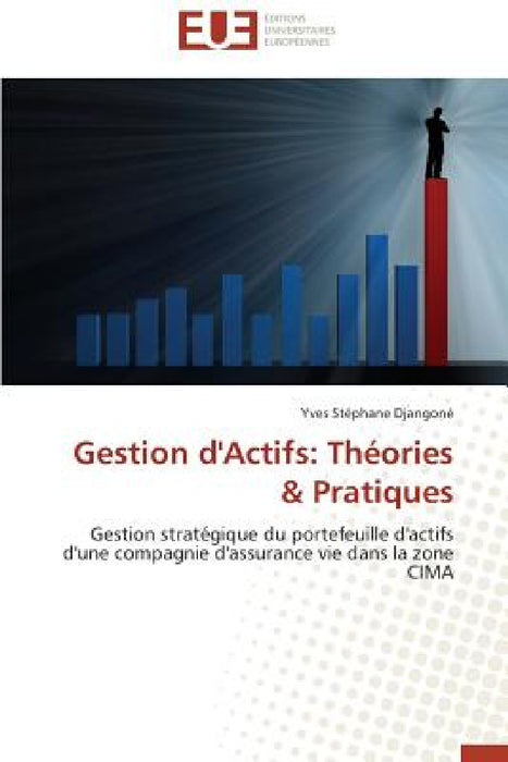 Gestion d'actifs: théories pratiques by Djangone-Y