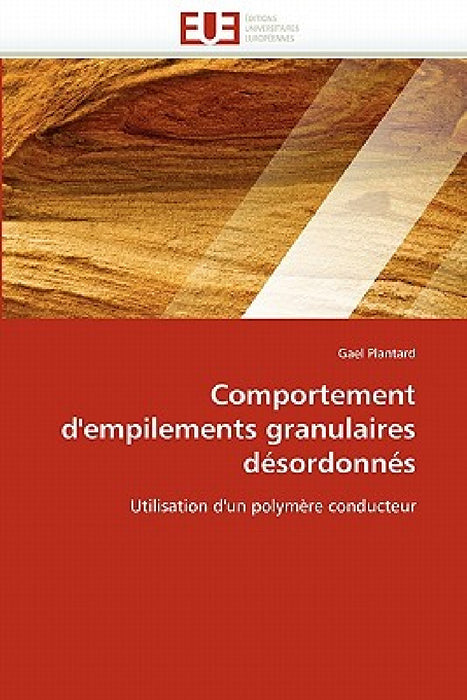 Comportement d'Empilements Granulaires Désordonnés by Plantard-G